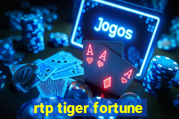 rtp tiger fortune